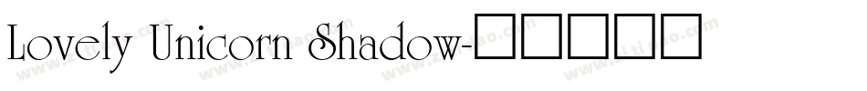 Lovely Unicorn Shadow字体转换